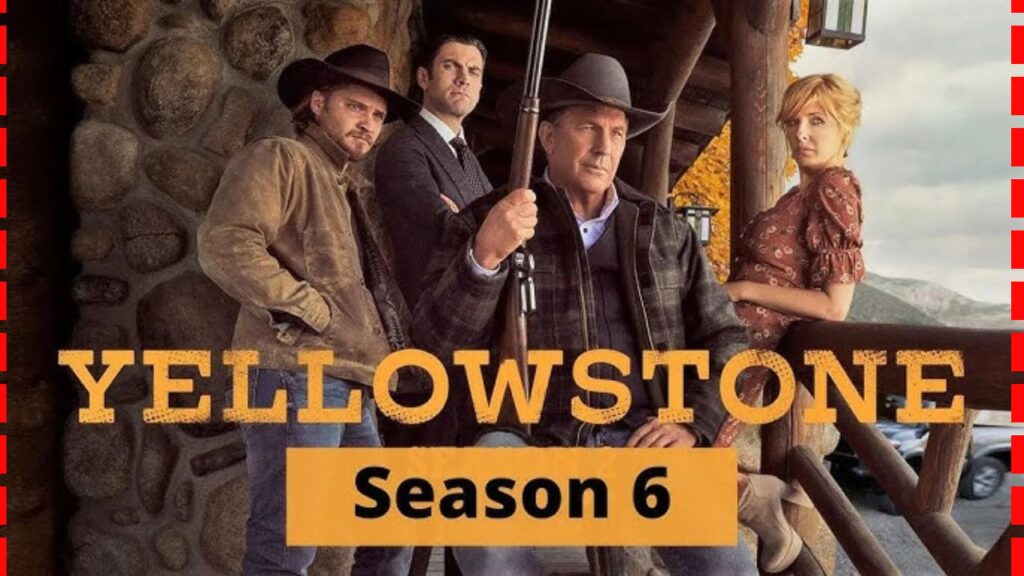 Yellowstone Season 6