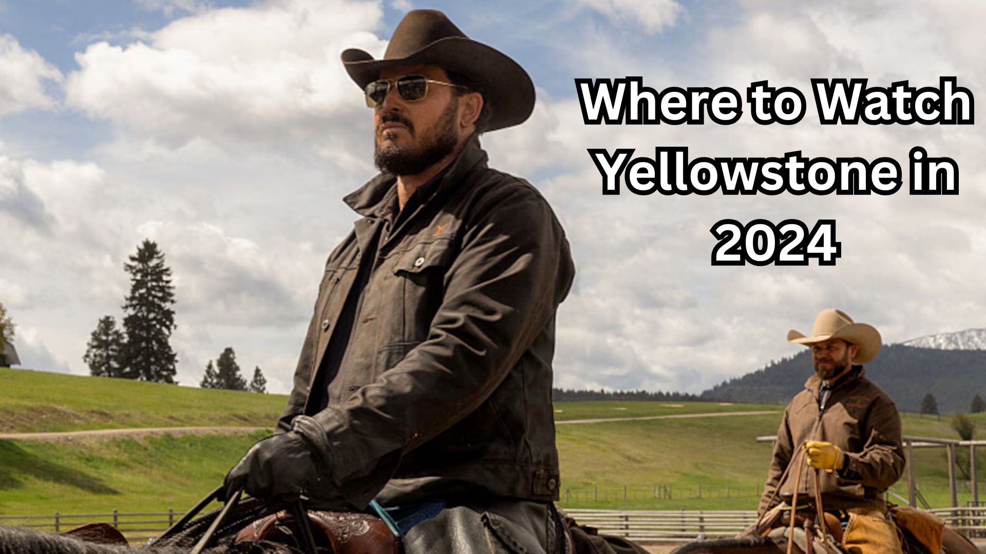 Where to Watch Yellowstone in 2024